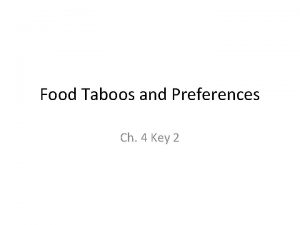 Food Taboos and Preferences Ch 4 Key 2