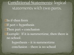 Conditional Statements logical statements with two parts In