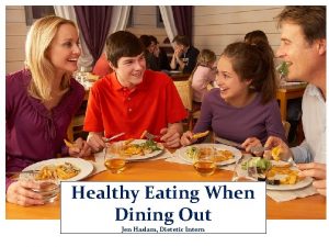 Healthy Eating When Dining Out Jen Haslam Dietetic