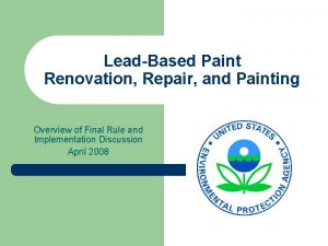 LeadBased Paint Renovation Repair and Painting Overview of