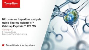Nitrosamine impurities analysis using Thermo Scientific Orbitrap Exploris