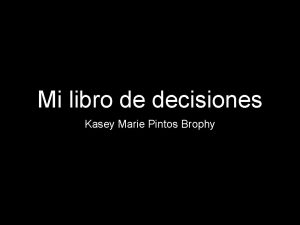 Mi libro de decisiones Kasey Marie Pintos Brophy