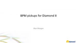 BPM pickups for Diamond II Alun Morgan Evolution