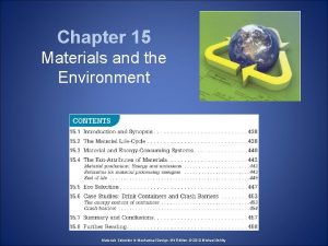 Chapter 15 Materials and the Environment Materials Selection