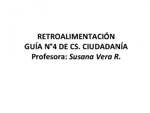 RETROALIMENTACIN GUA N 4 DE CS CIUDADANA Profesora