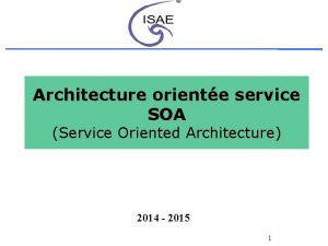 Architecture oriente service SOA Service Oriented Architecture 2014