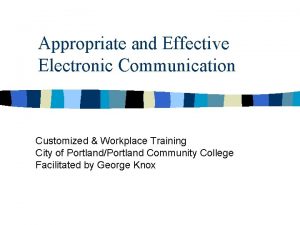 Appropriate and Effective Electronic Communication Customized Workplace Training