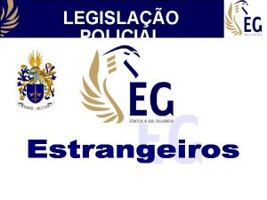 LEGISLAO POLICIAL LEGISLAO POLICIAL Lei n 232007 de