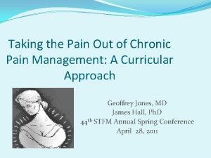 Taking the Pain Out of Chronic Pain Management