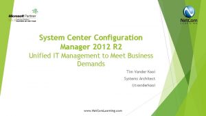 System Center Configuration Manager 2012 R 2 Unified