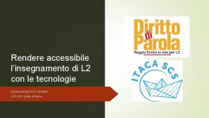 Rendere accessibile linsegnamento di L 2 con le