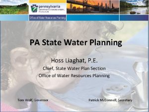 PA State Water Planning Hoss Liaghat P E