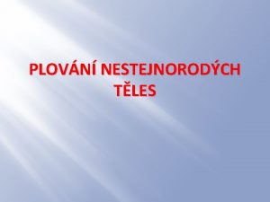 PLOVN NESTEJNORODCH TLES Pro se nepotop zaocensk lo