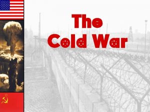 The Cold War Part I Reconstruction Confrontation The