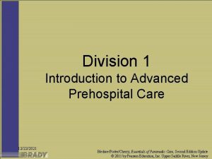 Division 1 Introduction to Advanced Prehospital Care 12222021