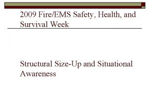 2009 FireEMS Safety Health and Survival Week Structural