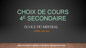 CHOIX DE COURS E 4 SECONDAIRE COLE DU