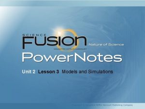Unit 2 Lesson 3 Models and Simulations Unit