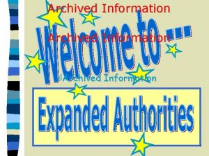 Archived Information o Archived Information 1 The Expanded