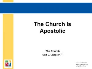 The Church Is Apostolic The Church Unit 2