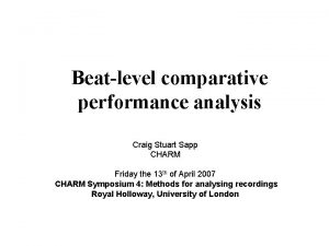 Beatlevel comparative performance analysis Craig Stuart Sapp CHARM