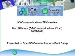 May 2010 SGCommunications TF Overview Matt Gillmore SGCommunications