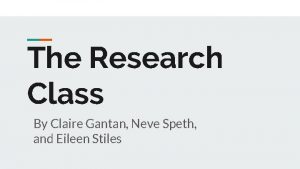 The Research Class By Claire Gantan Neve Speth