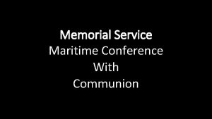 Memorial Service Maritime Conference With Communion Memorial Service