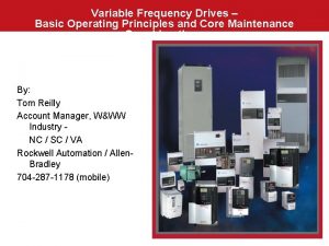 Variable Frequency Drives Basic Operating Principles and Core