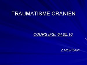 TRAUMATISME CR NIEN COURS IFSI 04 05 10