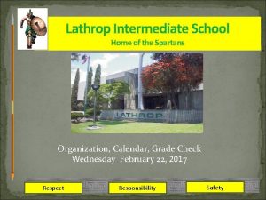 Lathrop Intermediate School Home of the Spartans Organization