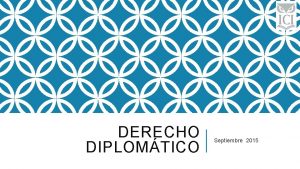 DERECHO DIPLOMTICO Septiembre 2015 CONVENCIN SOBRE LAS MISIONES