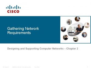 Gathering Network Requirements Designing and Supporting Computer Networks