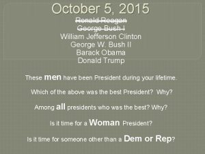 October 5 2015 Ronald Reagan George Bush I