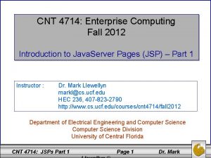 CNT 4714 Enterprise Computing Fall 2012 Introduction to