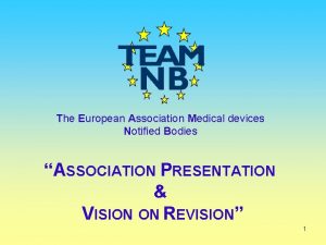 The European Association Medical devices Notified Bodies ASSOCIATION