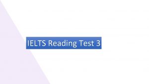 IELTS Reading Test 3 The Tomato Chaos A