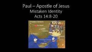 Paul Apostle of Jesus Mistaken Identity Acts 14