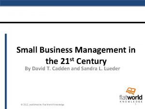 Small Business Management in st the 21 Century