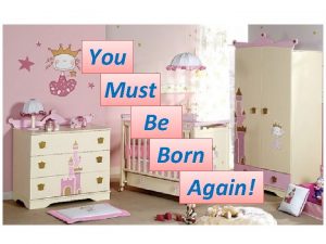 You Must Be Born Again Presented by Lost