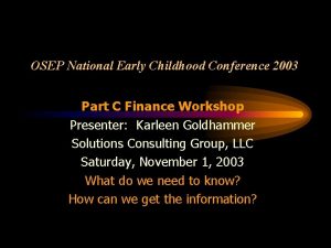 OSEP National Early Childhood Conference 2003 Part C