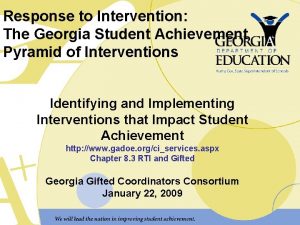 Response to Intervention The Georgia Student Achievement Pyramid