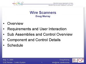 Wire Scanners Doug Murray Overview Requirements and User