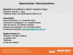 Especialidad Odontopediatra Hospital Zonal Materno Infantil Argentina Diego