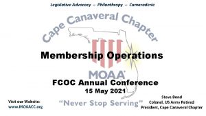 Legislative Advocacy Philanthropy Camaraderie Membership Operations FCOC Annual