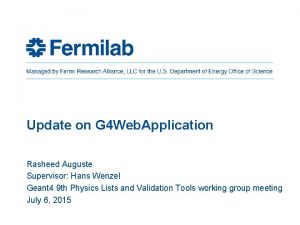 Update on G 4 Web Application Rasheed Auguste