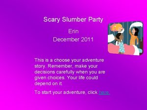 Scary Slumber Party Erin December 2011 This is