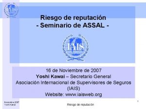 Riesgo de reputacin Seminario de ASSAL 16 de