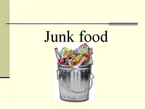 Junk food What is junk food Junk food