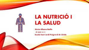 LA NUTRICI I LA SALUD Xnia Albana Batlle